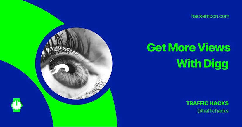/how-to-get-more-views-with-digg-nb1034wv feature image
