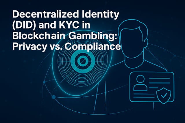 /decentralized-identity-did-and-kyc-in-blockchain-gambling-privacy-vs-compliance feature image