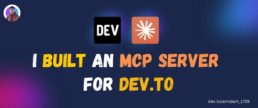 /heres-how-i-built-an-mcp-server-for-devto-100percent-open-source feature image