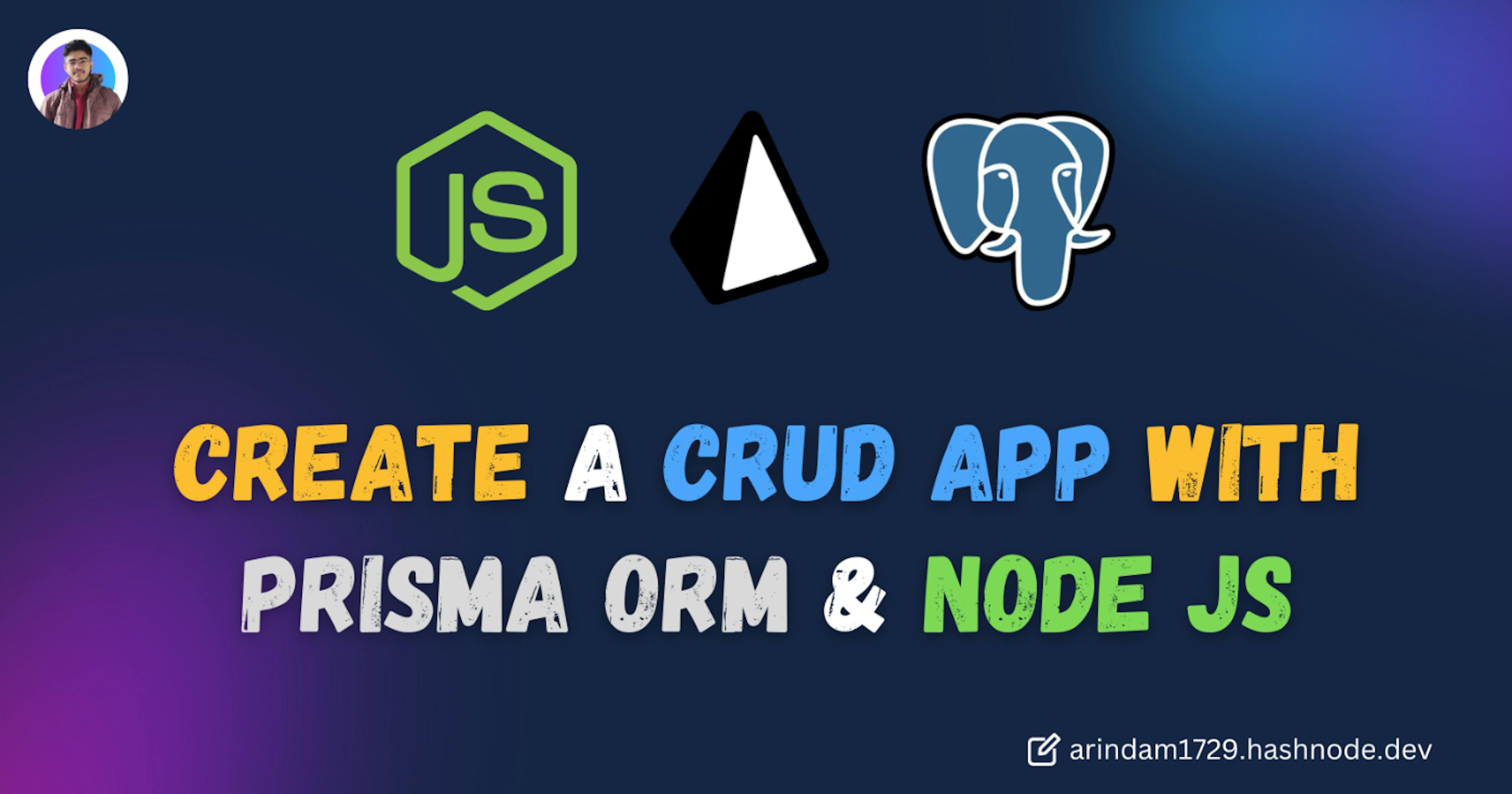 featured image - Building a CRUD App with Node.js, PostgreSQL, and Prisma