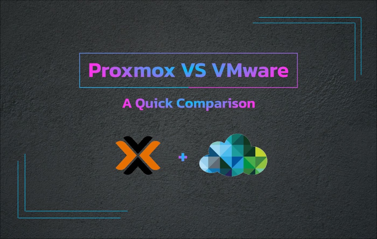 featured image - Proxmox vs. VMware: A Quick Comparison