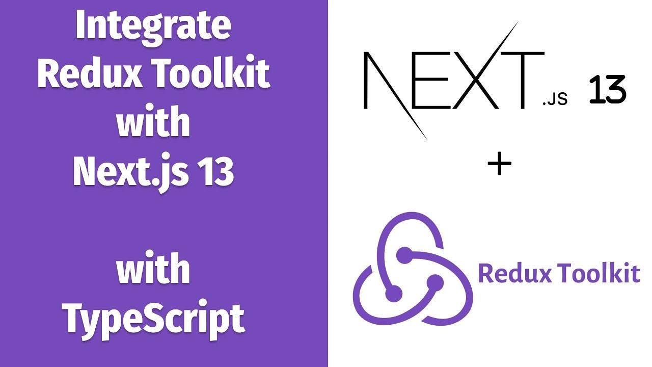 /how-to-manage-state-in-nextjs-13-using-redux-toolkit feature image