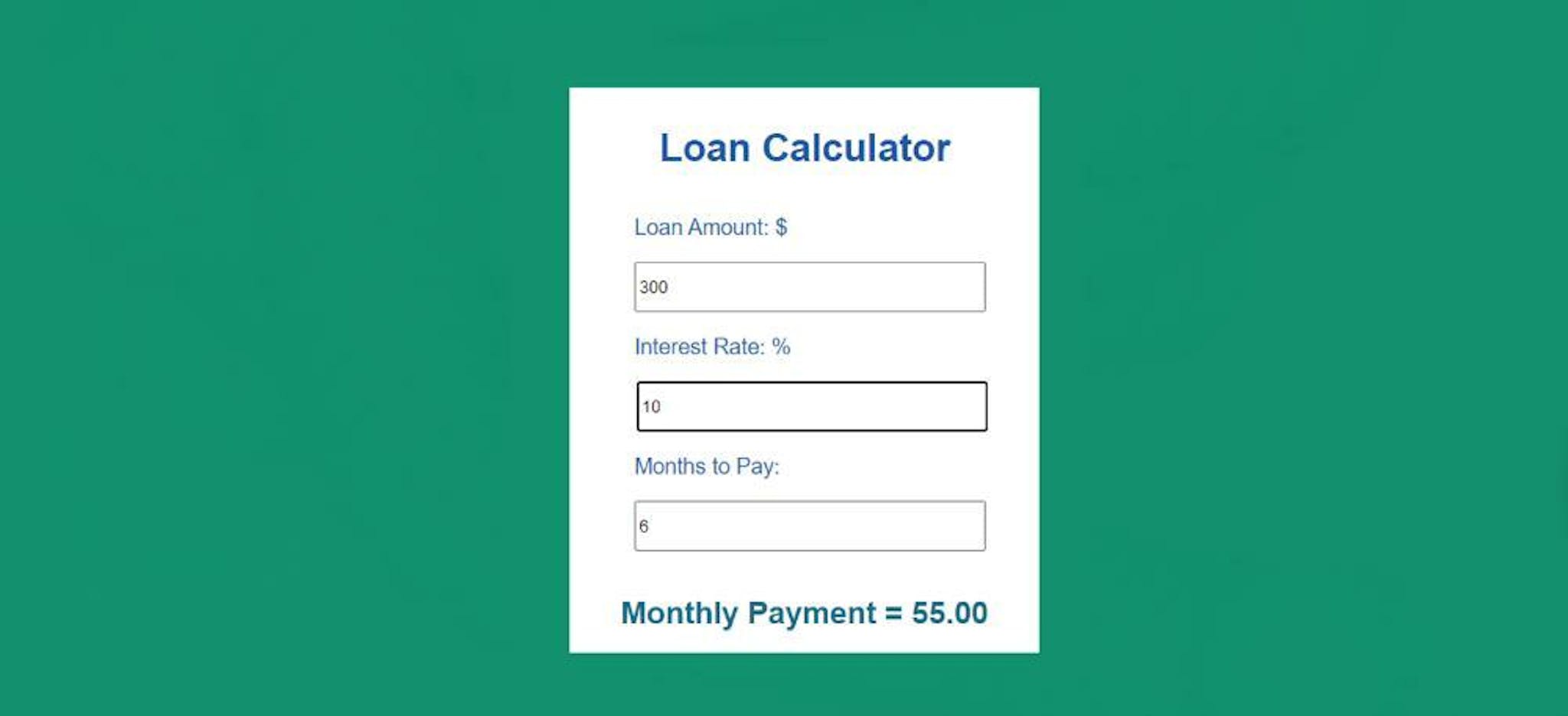 JavaScript Loan Calculator With HTML & CSS