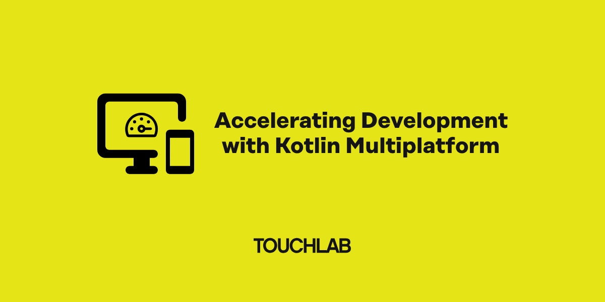 featured image - Accelerating Development with Kotlin Multiplatform