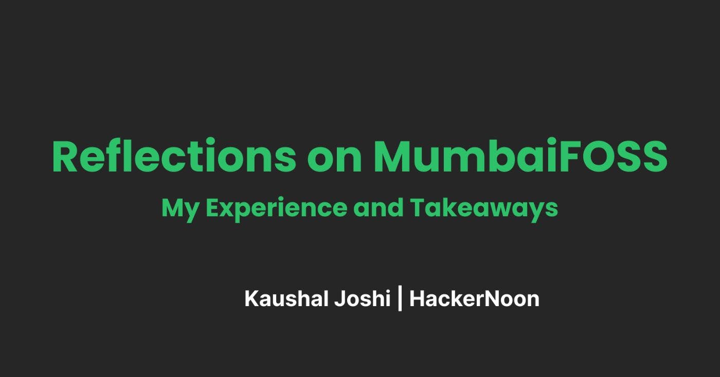 featured image - MumbaiFOSS: My Experience, Thoughts, and Opinions