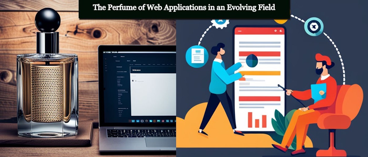 featured image - The Perfume of Web Applications in an Evolving Field: Navigating Trends and Tech