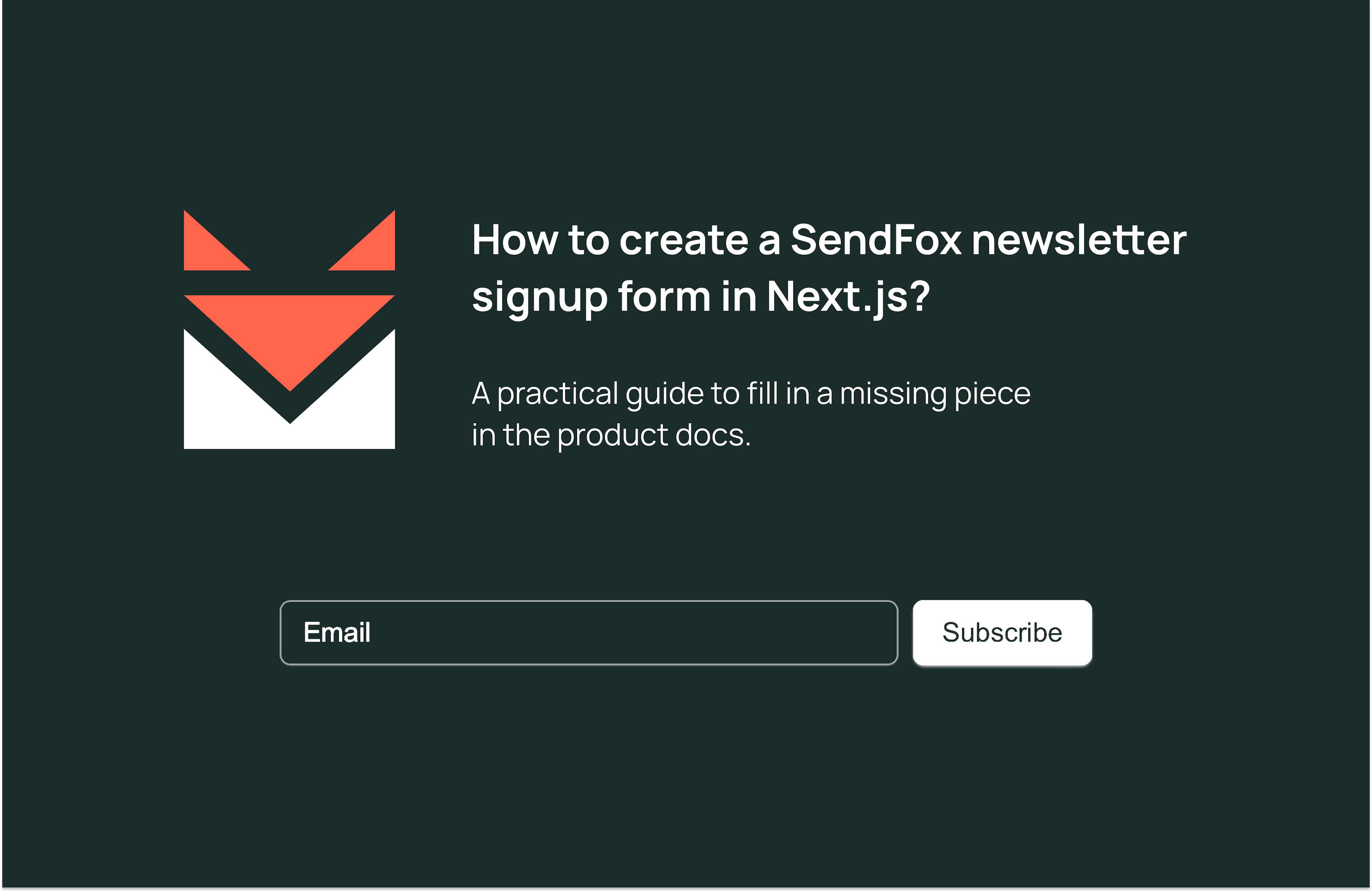 featured image - Creating a SendFox Newsletter Signup Form in Next.js: A Tutorial