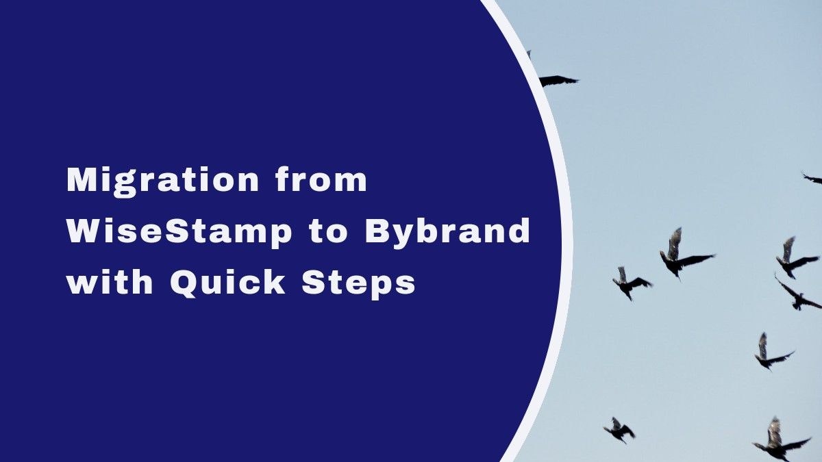 featured image - Google Workspace: Migration from WiseStamp to Bybrand
