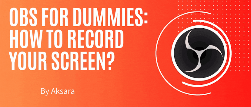 /obs-for-dummies-how-to-record-your-screen-0l1i342l feature image