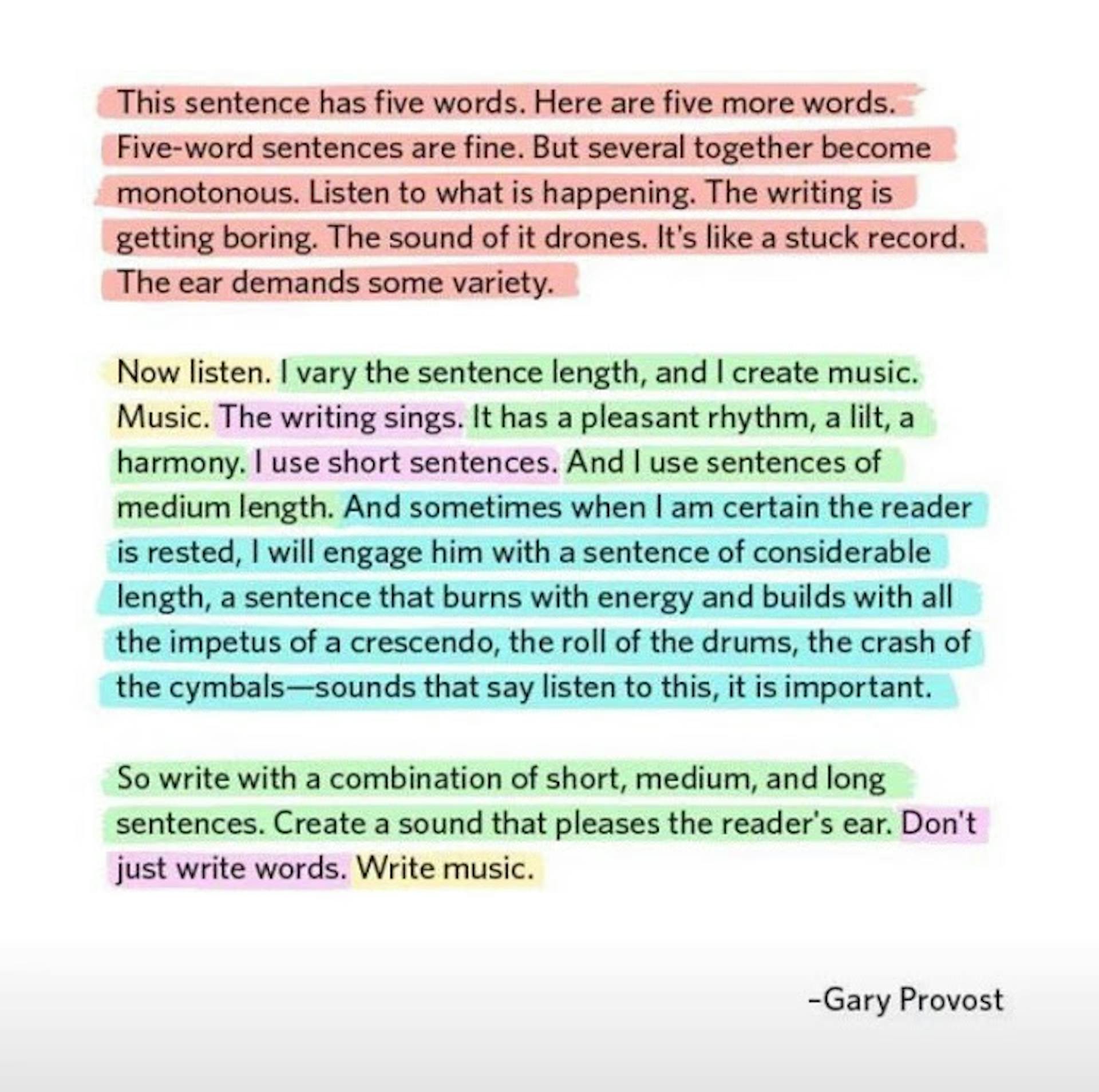 "Don’t just write words, write music" - Gary Provost