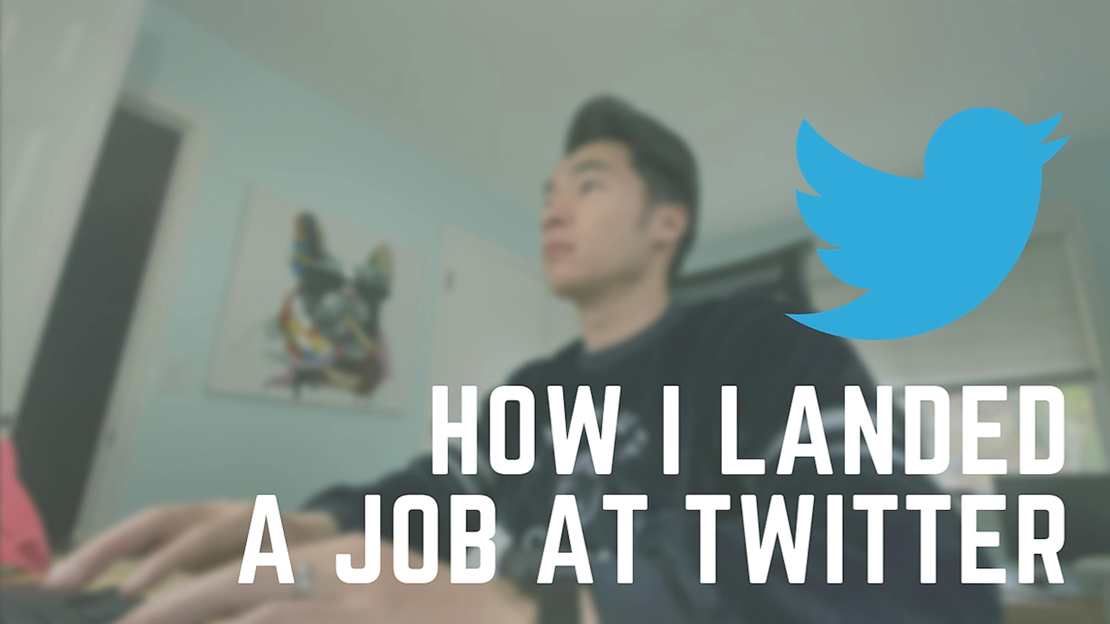 featured image - Landing A Job At Twitter As A Software Engineer [How I Did It]