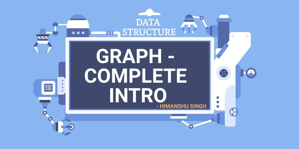 featured image - A Complete Introduction to Graph Data Structure