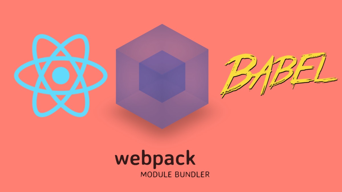 featured image - How to Setup Webpack and Babel 7 for React
