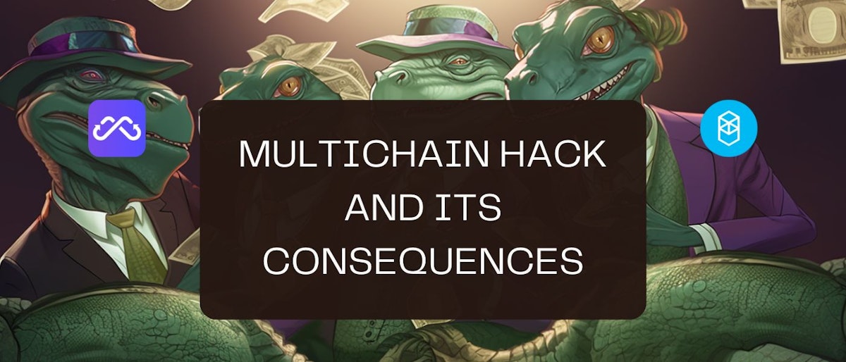 featured image - Multichain Hack and Its Consequences