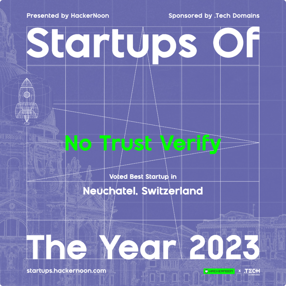 /meet-no-trust-verify-winner-of-the-startups-of-the-year-in-neuchatel feature image