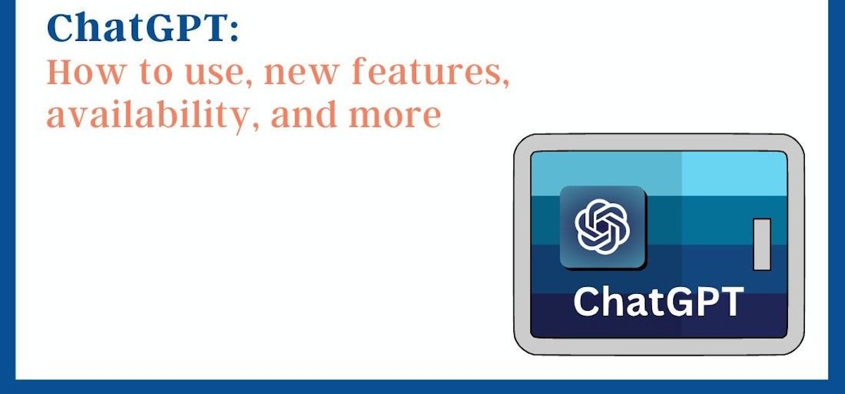 featured image - ChatGPT: A Guide on How to Use It, Its New Features, and More