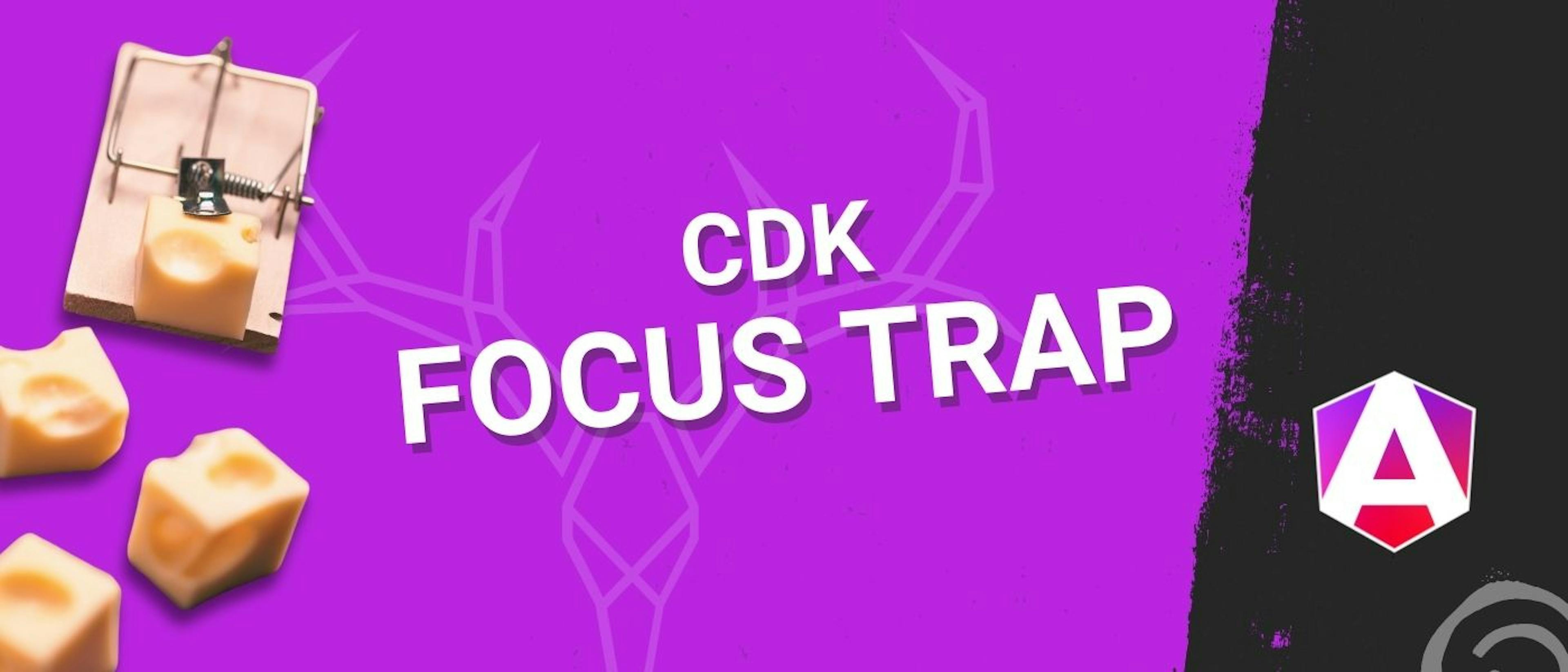 featured image - Angular CDK Trap Focus 지시문을 사용하는 방법