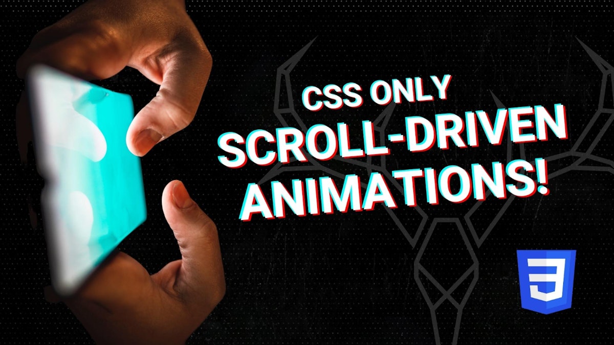 featured image - CSS Scroll-Driven Animations: A Step-by-Step Guide With No JavaScript