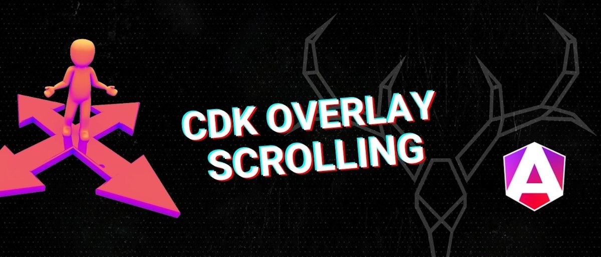 featured image - Mastering Scroll Behavior with Angular CDK Overlay: Strategies and Techniques