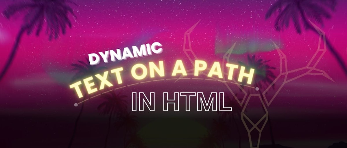 featured image - Crafting Dynamic Text Paths with HTML, SVG, and CSS: A Guide to Responsive and Accessible Graphics