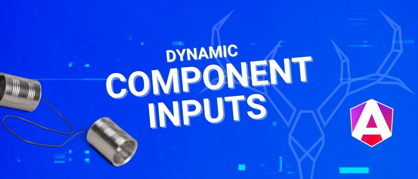 /how-to-use-angular-input-to-pass-data-to-dynamically-created-components feature image
