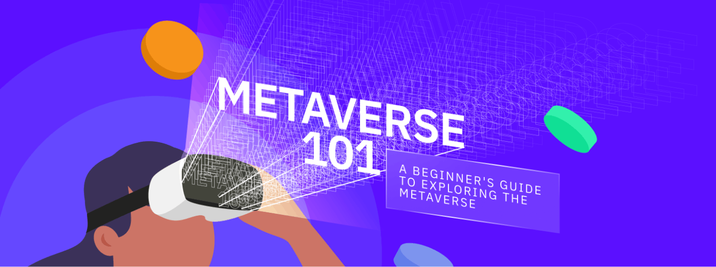 featured image - Metaverse 101: Everything You Need to Know About the Metaverse.