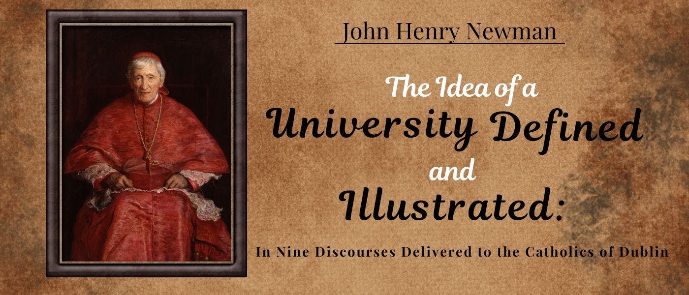 featured image - The Idea of a University Defined and Illustrated: Lecture II
