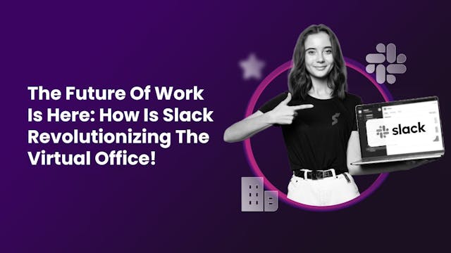 /the-future-of-work-is-here-how-slack-is-revolutionizing-the-virtual-office feature image