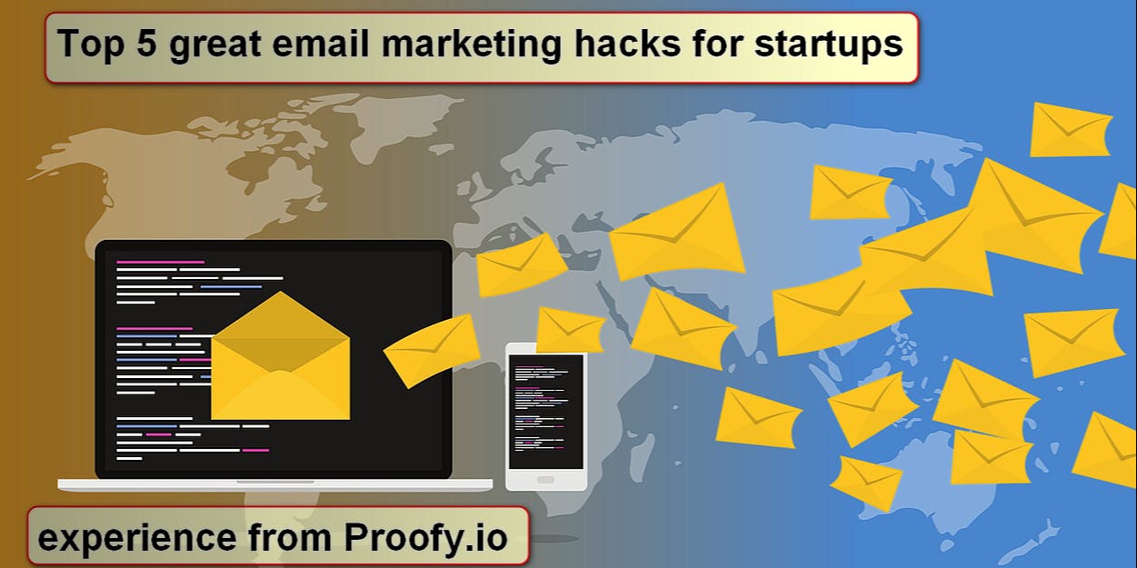 featured image - 5 Great Email Marketing Hacks for Startups 