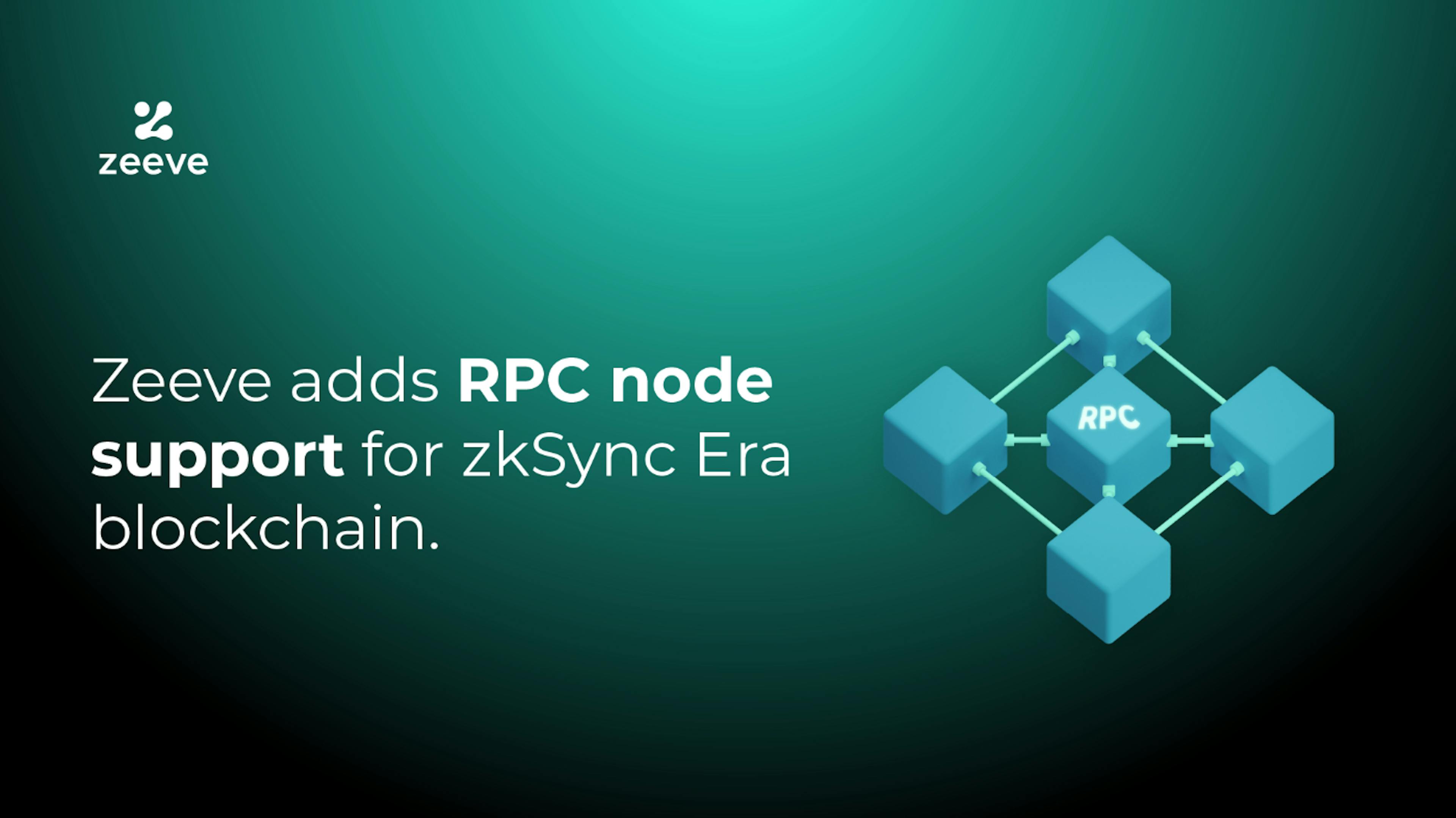 featured image - Zeeve Now Offers 1-click RPC Node Infrastructure for zkSync