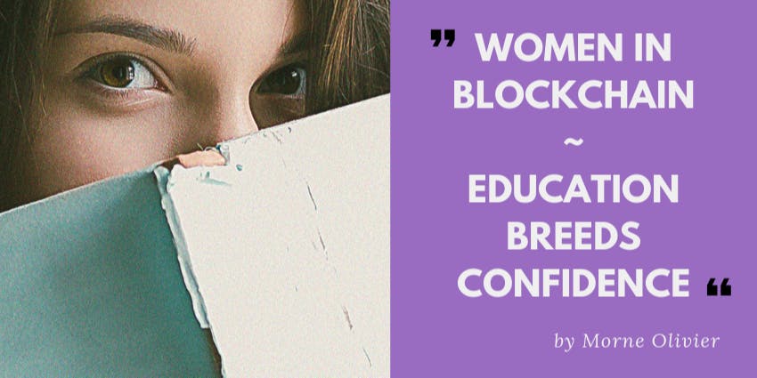 /woman-in-blockchain-education-breeds-confidence-abc593ae2f13 feature image