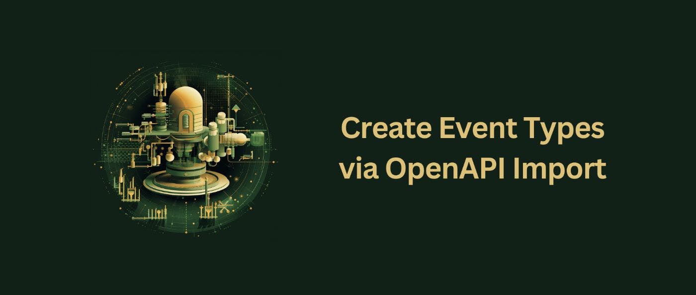 /how-to-create-event-types-via-openapi-import feature image
