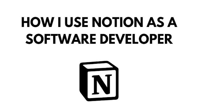 /what-i-do-with-notion-as-a-software-developer feature image