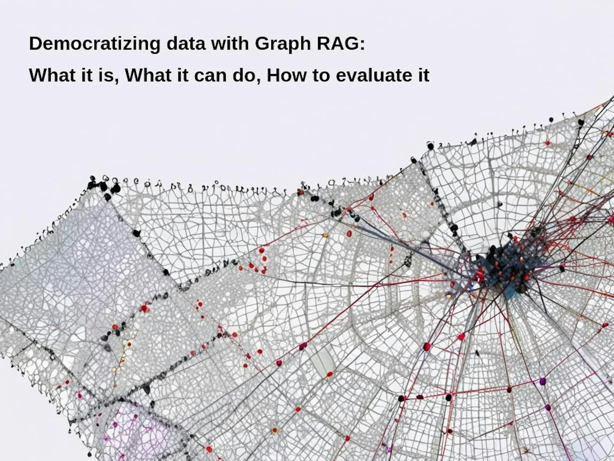 featured image - Exploring Graph RAG: Enhancing Data Access and Evaluation Techniques