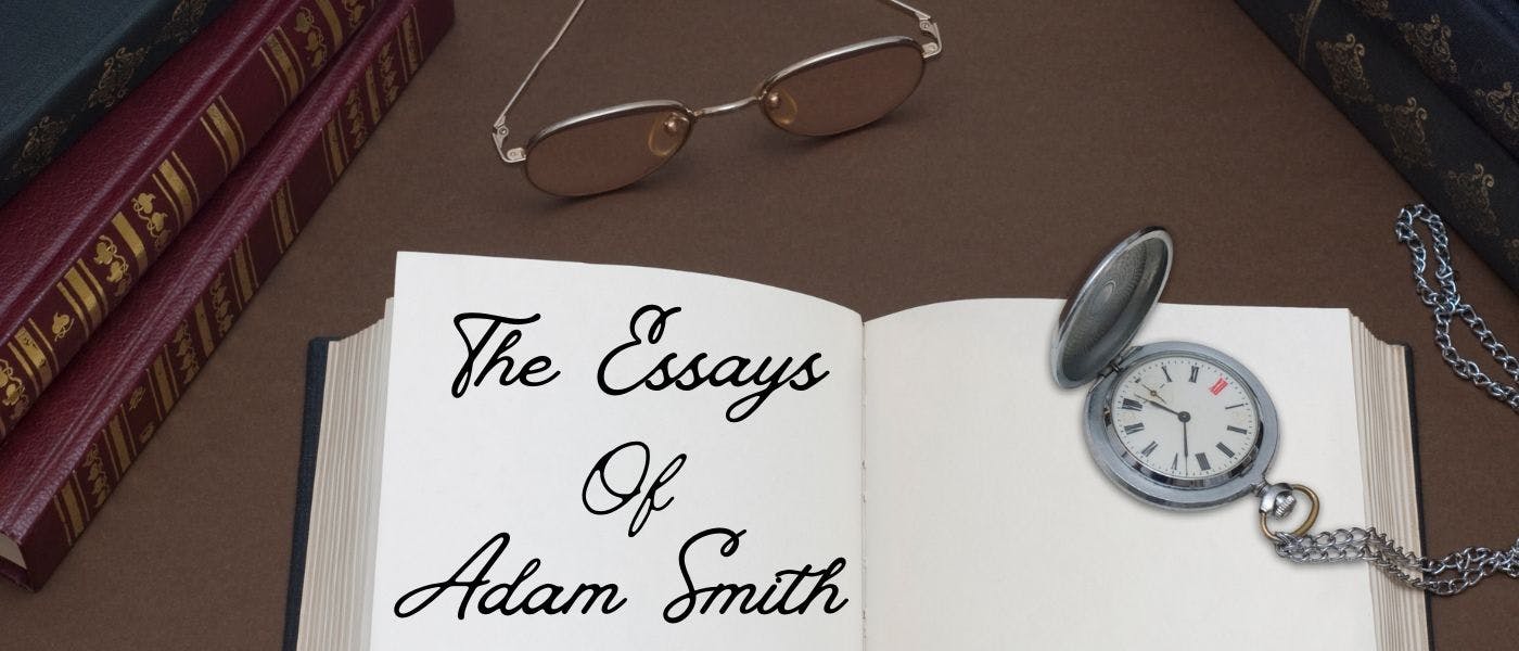 featured image - The Essays of Adam Smith: THE IMITATIVE ARTS - Part II
