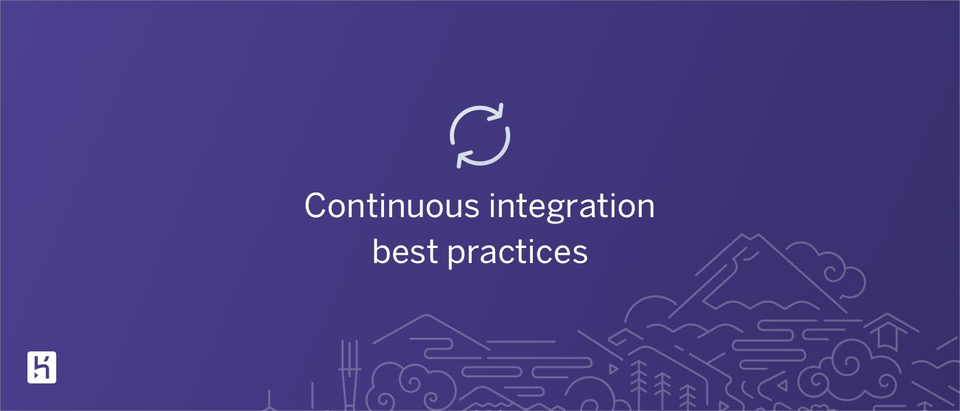 featured image - Continuous Integration: Best Practices To Follow