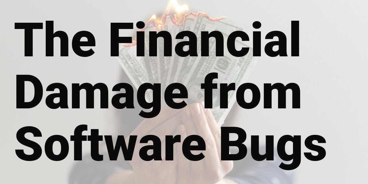 /financial-damage-caused-by-software-bugs-n41k35g6 feature image