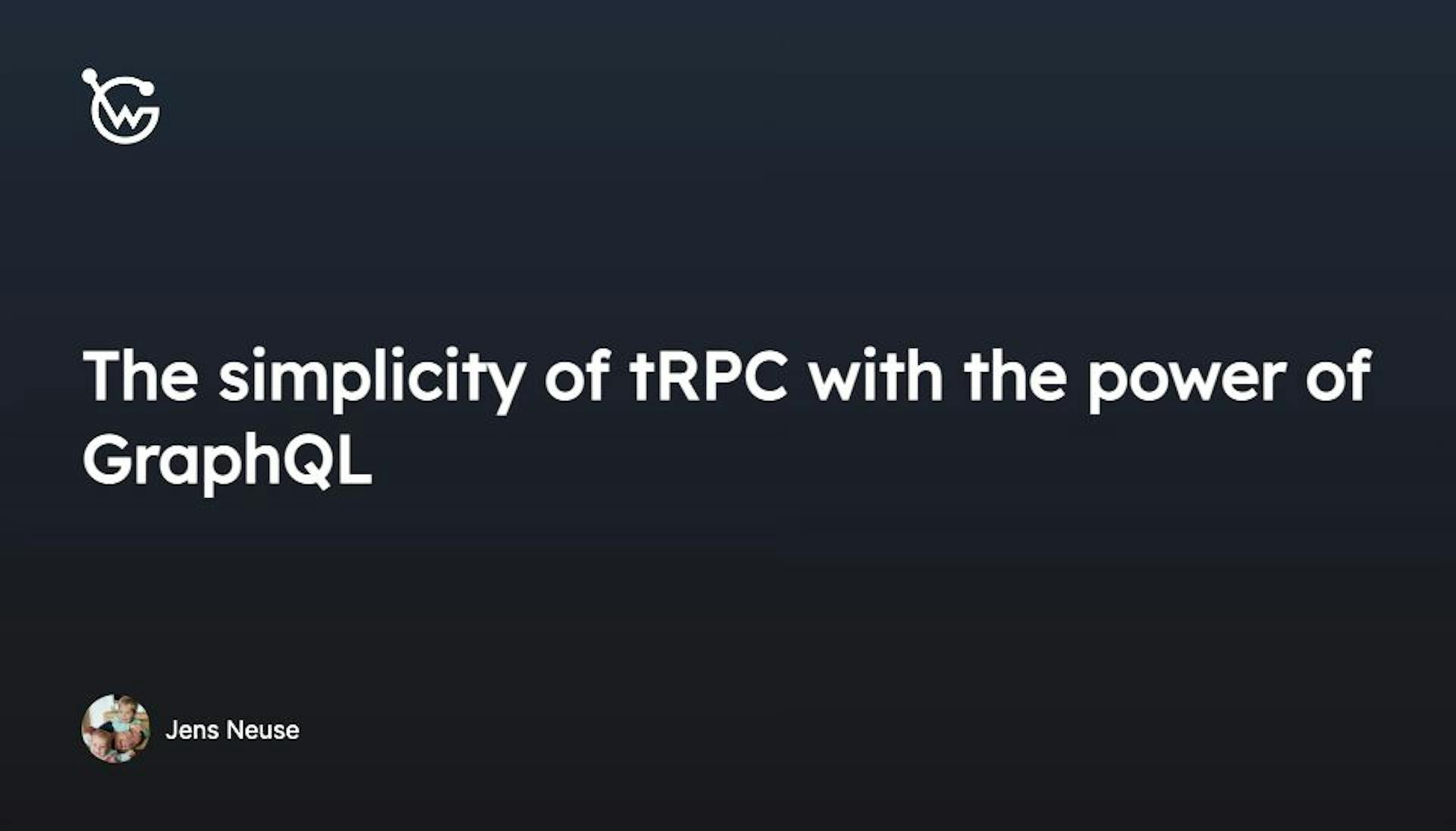 featured image - GraphQL の力による tRPC のシンプルさ