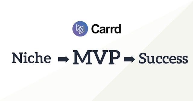 /building-around-a-niche-the-story-behing-carrds-mvp-and-success-tl2u35bg feature image