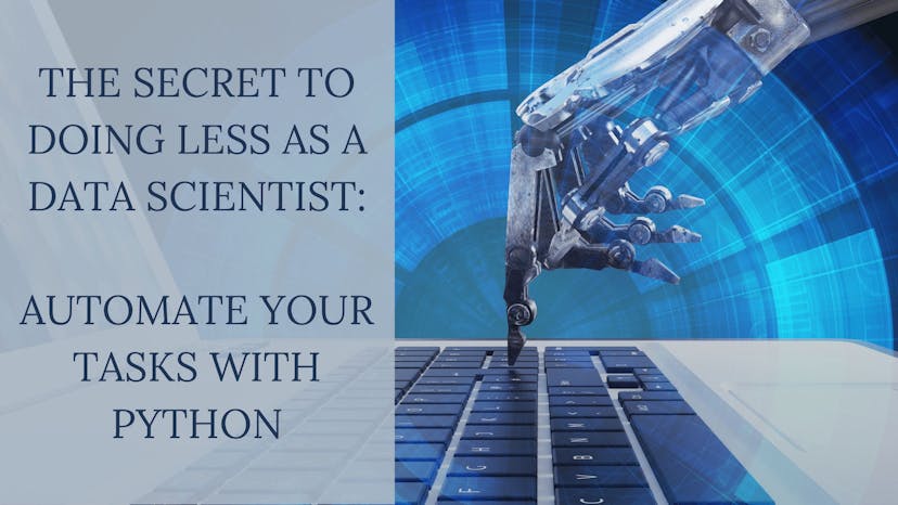 /how-data-scientists-start-automating-their-tasks-with-python-n84z372s feature image