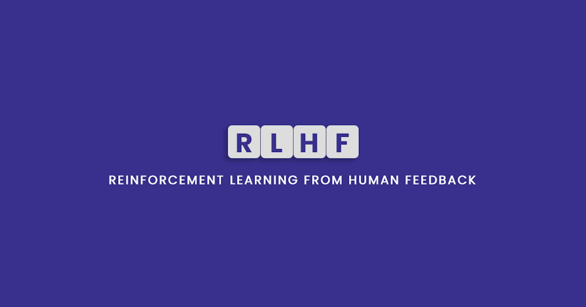 featured image - RLHF - The Key to Building Safe AI Models Across Industries