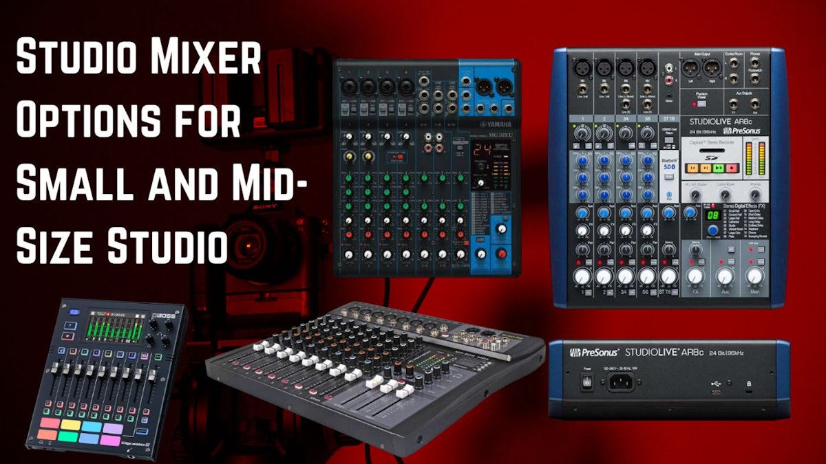 featured image - 5 Studio Mixers for Home and Medium Studios