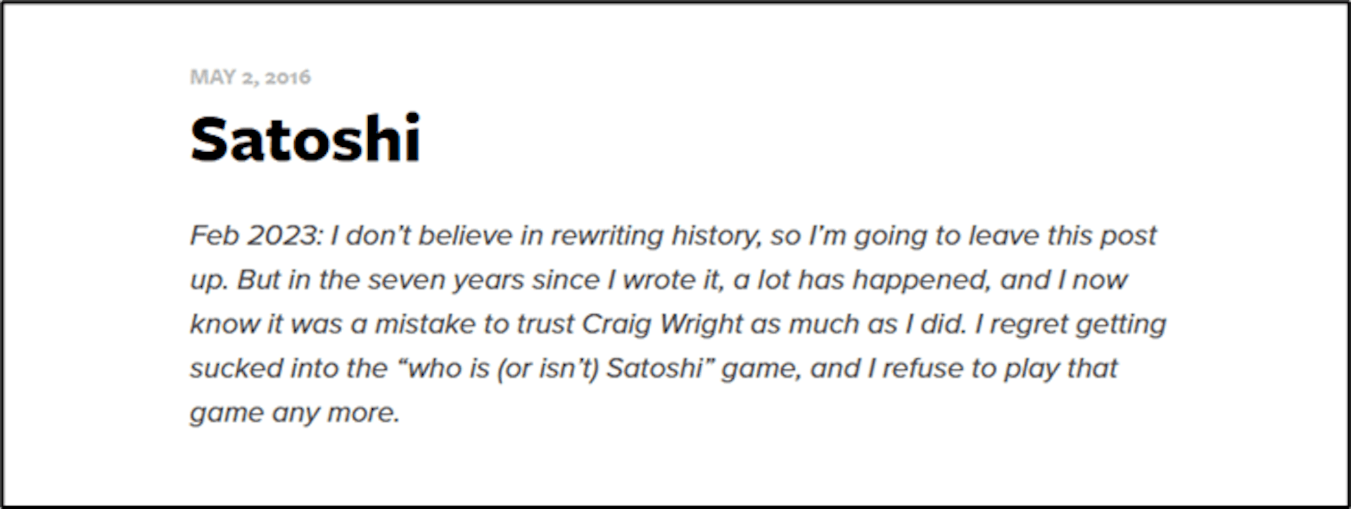 Vào tháng 2 năm 2023, Gavin Andresen đã thêm ghi chú này vào bài đăng blog CSW-is-Satoshi của mình