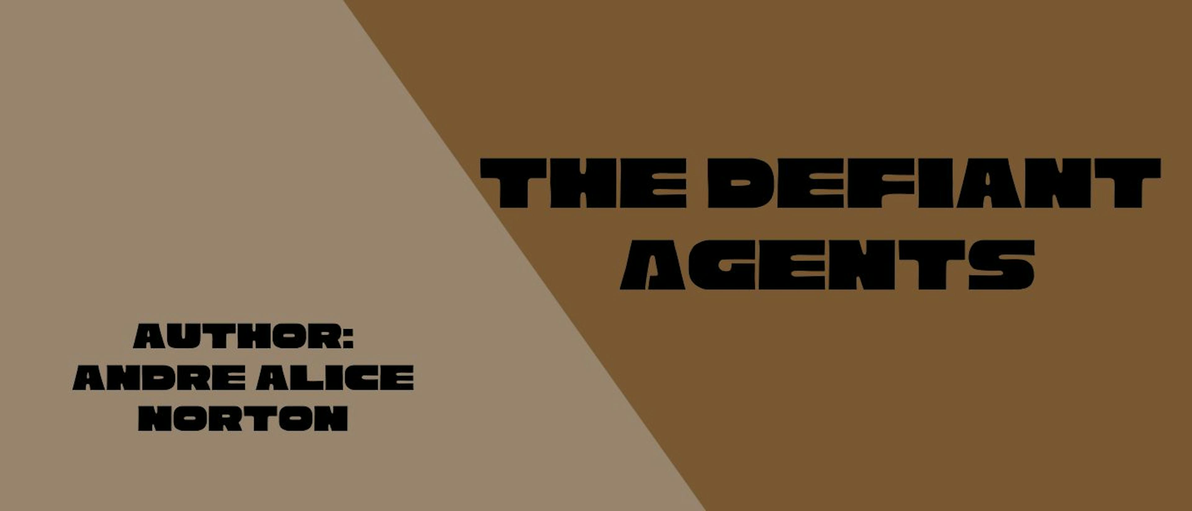 featured image - THE DEFIANT AGENTS