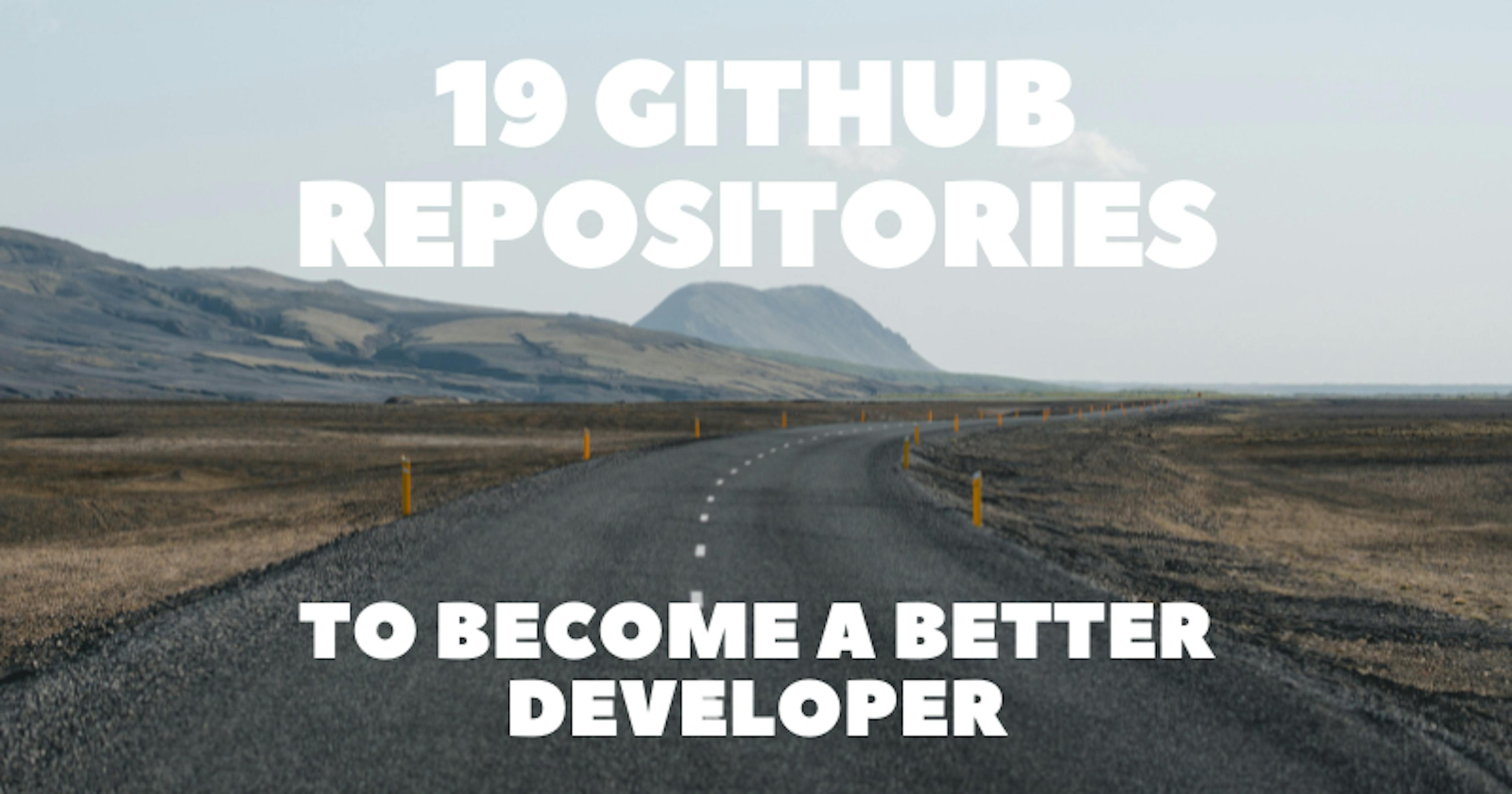 /the-19-useful-github-repositories-you-need-to-become-a-better-developer feature image