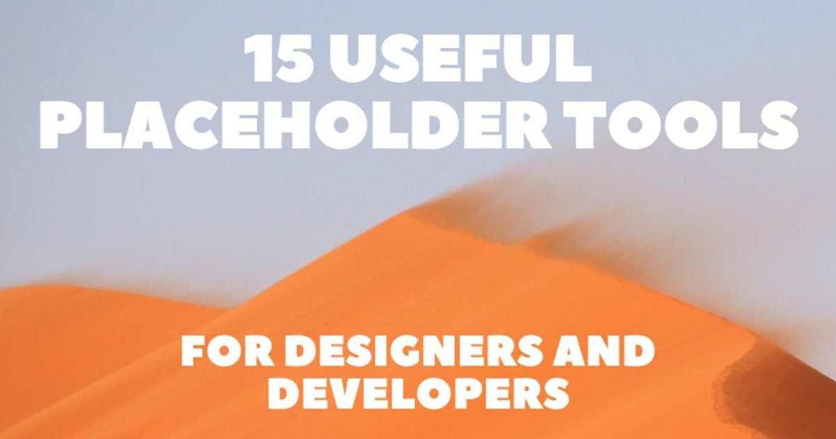 featured image - The Placeholder Tools that Boost Productivity for Developers and Designers