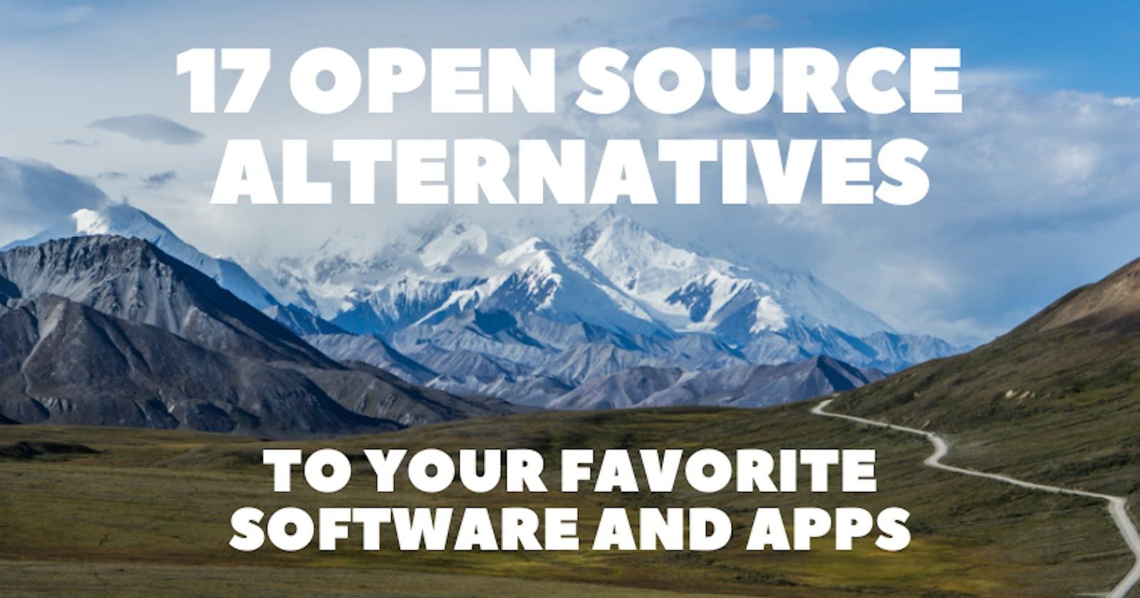 17 Open Source Tools That Could Replace Your Favorite Software