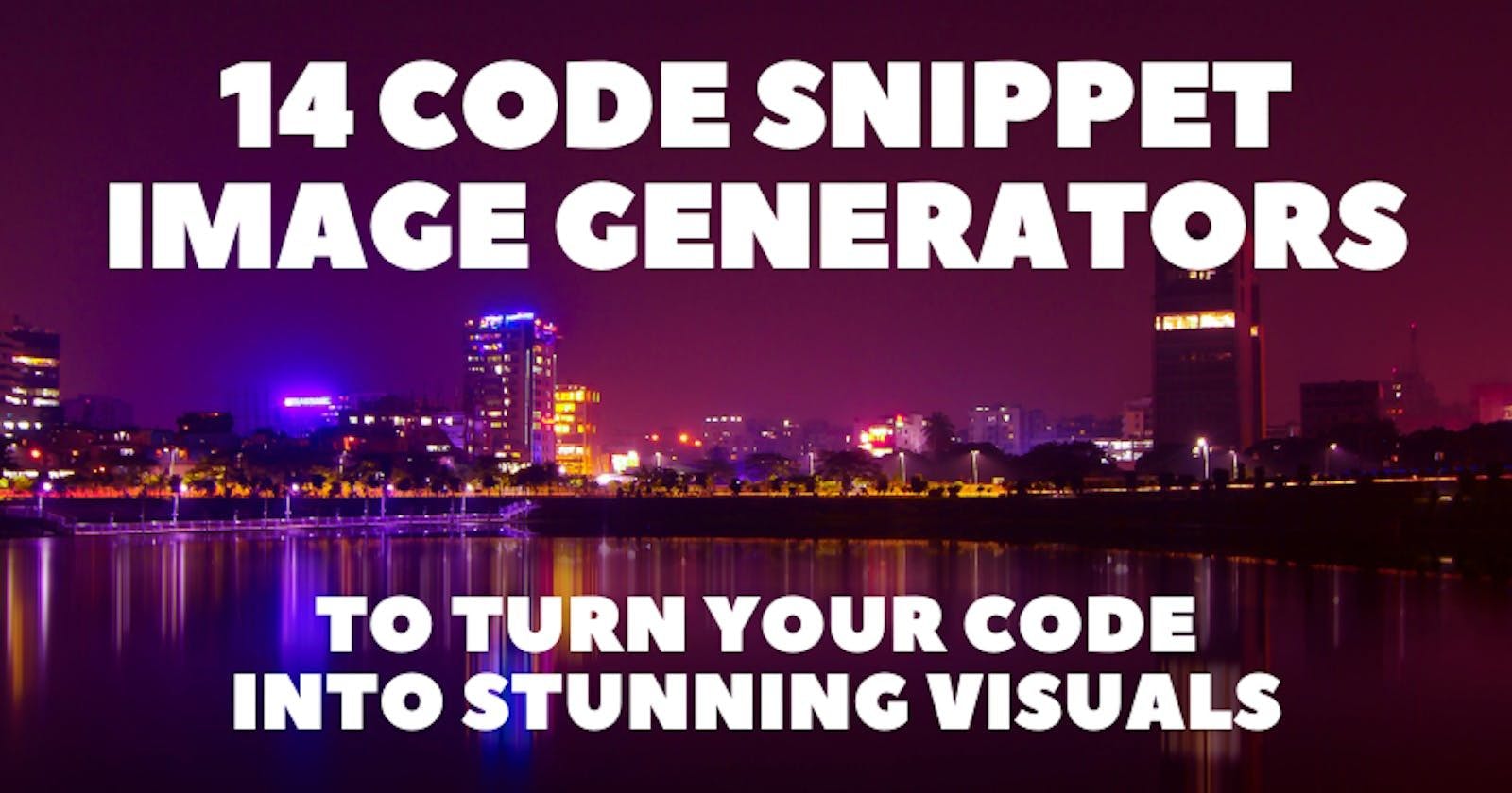 Turn Code into Stunning Visuals With These 14 Code Snippet Image Generators