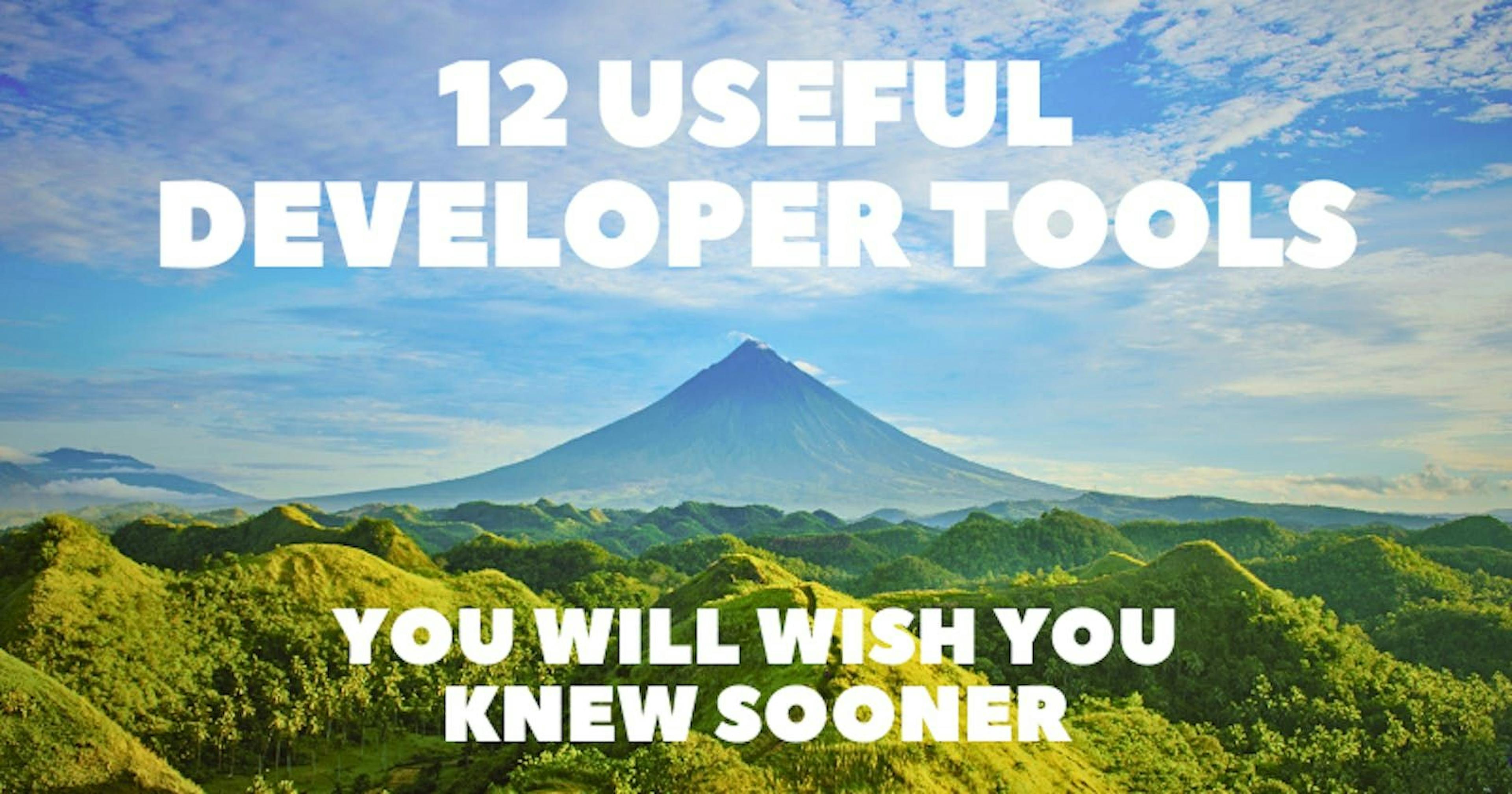 featured image - You're Going to Wish You Knew These 12 Useful Developer Tools Sooner 🧑‍💻🧙