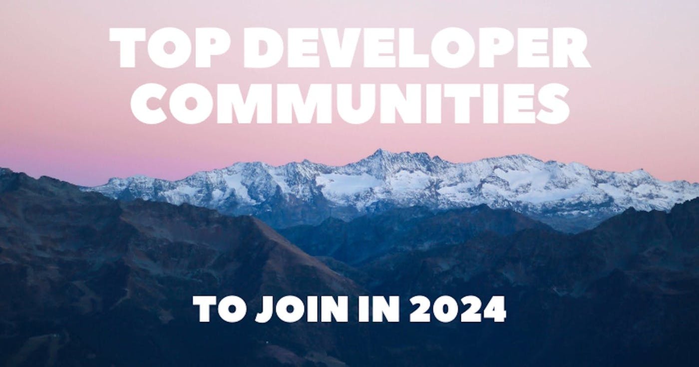 /find-your-crew-in-2024-with-these-16-developer-communities feature image